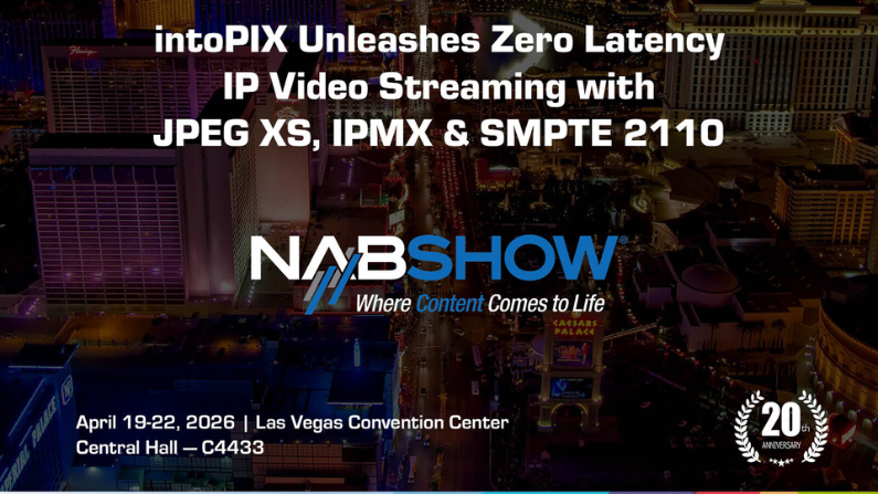 intoPIX at NAB 2026 showcasing JPEG XS zero-latency IP video