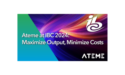Ateme at IBC 2024: Cutting-Edge Solutions to Maximise Output and Minimise Costs for Content and Service Providers