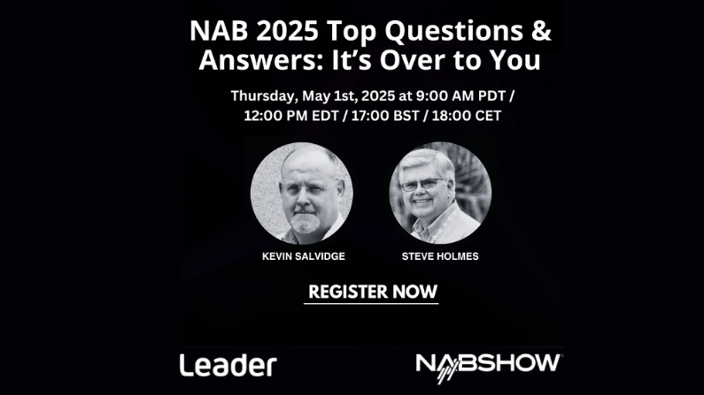 NAB 2025: Leader’s Experts Set to Answer the Industry’s Burning Questions
